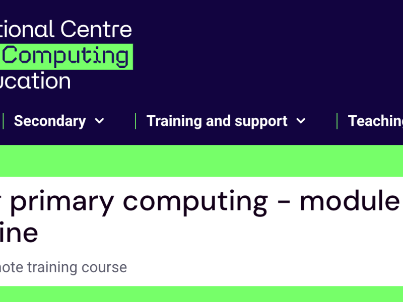 Free online NCCE (Teach Computing) CPD – Leading Primary Computing – Module&nbsp;2